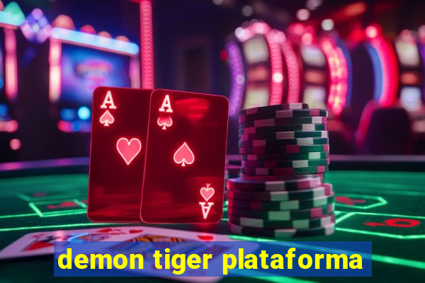 demon tiger plataforma